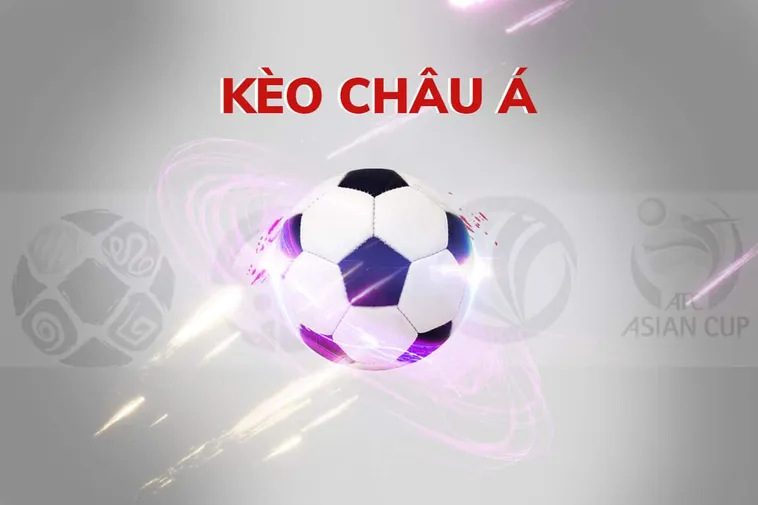 Bí Quyết Chinh Phục Kèo Châu Á Dành Cho Những Người Chơi Chuyên Nghiệp