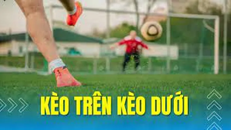 Hướng Dẫn Phân Biệt Kèo Trên Kèo Dưới Trong Bóng Đá Chuyên Nghiệp 1 Hướng Dẫn Phân Biệt Kèo Trên Kèo Dưới Trong Bóng Đá Chuyên Nghiệp